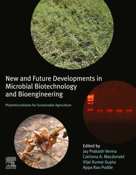 New and Future Developments in Microbial Biotechnology and Bioengineering: Phytomicrobiome for Sustainable Agriculture