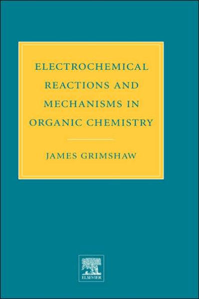 Electrochemical Reactions and Mechanisms in Organic Chemistry