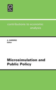 Title: Microsimulation And Public Policy, Author: A. F. Harding