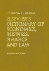 Title: Elsevier`s Dictionary of Economics, Business, Finance and Law, Author: N.G. Rakipov