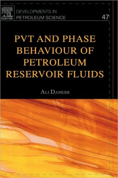 PVT and Phase Behaviour Of Petroleum Reservoir Fluids / Edition 1