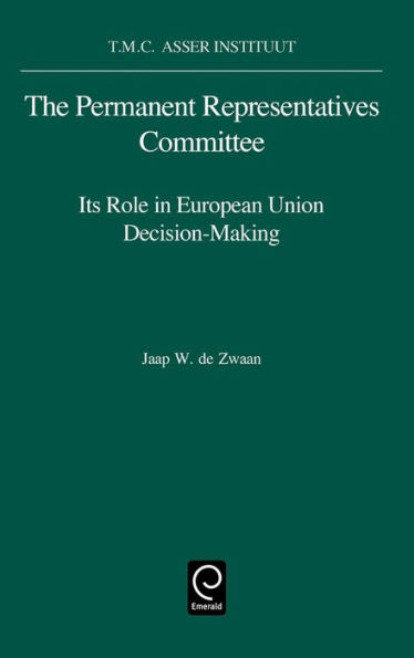 The Permanent Representatives Committee: Its Role in European Union Decision-Making