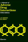 A Manual of Adverse Drug Interactions / Edition 5