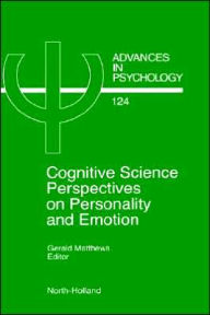 Title: Cognitive Science Perspectives on Personality and Emotion / Edition 1, Author: G. Matthews