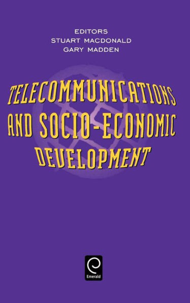 Telecommunications and Socio-Economic Development / Edition 1