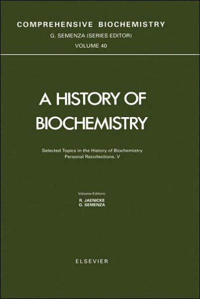 Selected Topics in the History of Biochemistry. Personal Recollections. V / Edition 1