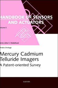 Title: Mercury Cadmium Telluride Imagers: A Patent-oriented Survey, Author: A.C. Onshage