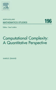 Title: Computational Complexity: A Quantitative Perspective, Author: Marius Zimand