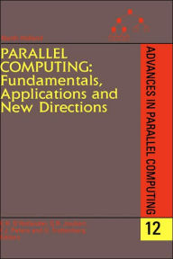 Title: Parallel Computing: Fundamentals, Applications and New Directions / Edition 444, Author: E.H. D'Hollander