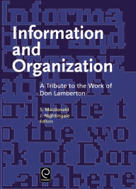 Title: Information and Organization: A Tribute to the Work of Don Lamberton / Edition 1, Author: S. Macdonald