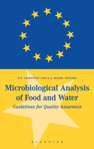 Title: Microbiological Analysis of Food and Water: Guidelines for Quality Assurance / Edition 3, Author: N.F. Lightfoot