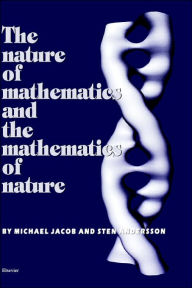 Title: The Nature of Mathematics and the Mathematics of Nature, Author: S. Andersson