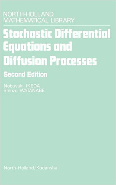 Stochastic Differential Equations and Diffusion Processes