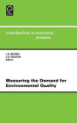 Measuring the Demand for Environmental Quality: Open Workshop : Revised Papers