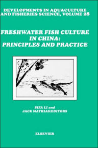 Title: Freshwater Fish Culture in China: Principles and Practice, Author: S. Li
