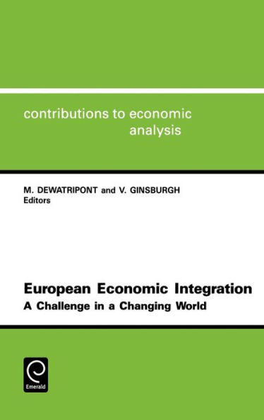 European Economic Integration: a Challenge in a Changing World / Edition 1