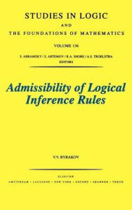 Title: Admissibility of Logical Inference Rules, Author: V.V. Rybakov