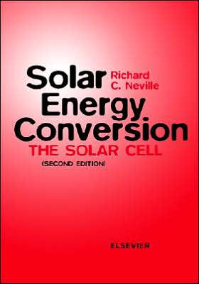 Solar Energy Conversion: The Solar Cell / Edition 2