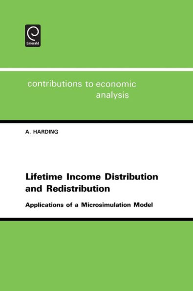 Lifetime Income Distribution and Redistribution: Applications of a Microsimulation Model / Edition 1