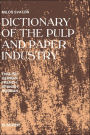 Dictionary of the Pulp and Paper Industry: In English, German, French, Spanish and Russian