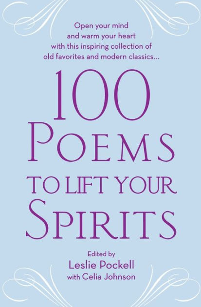 100 Poems to Lift Your Spirits by Leslie Pockell, Grand Central ...