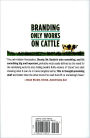 Alternative view 2 of Branding Only Works on Cattle: The New Way to Get Known (And Drive Your Competitors Crazy)