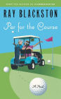 Par for the Course: A Novel