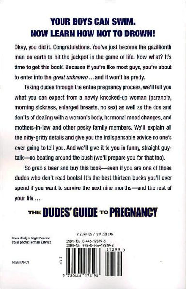 the Dudes' Guide to Pregnancy: Dealing with Your Expecting Wife, Coming Baby, and End of Life as You Knew It