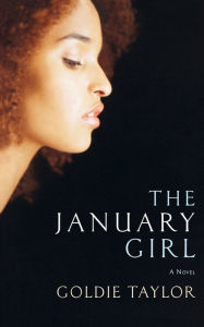 Title: The January Girl, Author: Goldie Taylor