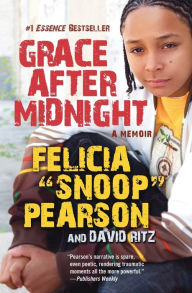 Title: Grace after Midnight, Author: Felicia Pearson