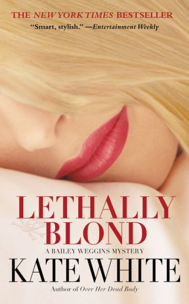 Lethally Blond (Bailey Weggins Series #5)