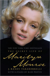 Title: The Secret Life of Marilyn Monroe, Author: J. Randy Taraborrelli