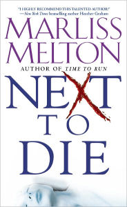 Title: Next to Die, Author: Marliss Melton