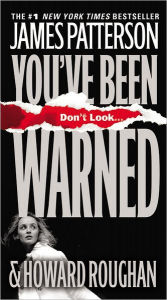 Title: You've Been Warned, Author: James Patterson