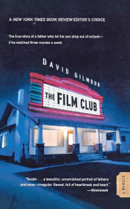 Title: The Film Club: A Memoir, Author: David Gilmour