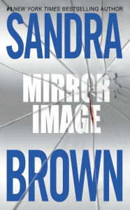 Download free pdf books for mobile Mirror Image English version 9781538733776 by Sandra Brown