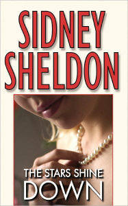 Title: The Stars Shine Down, Author: Sidney Sheldon