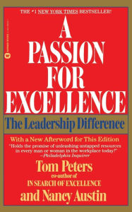 Title: A Passion for Excellence: The Leadership Difference, Author: Nancy Austin