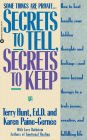 Secrets to Tell, Secrets to Keep