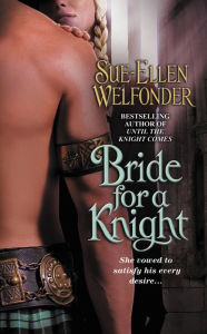 Title: Bride for a Knight, Author: Sue-Ellen Welfonder