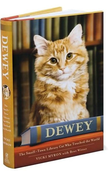 Dewey: The Small-Town Library Cat Who Touched the World