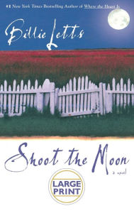 Title: Shoot the Moon, Author: Billie Letts