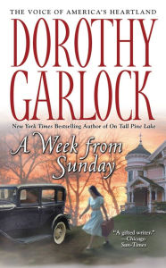 Title: A Week from Sunday, Author: Dorothy Garlock