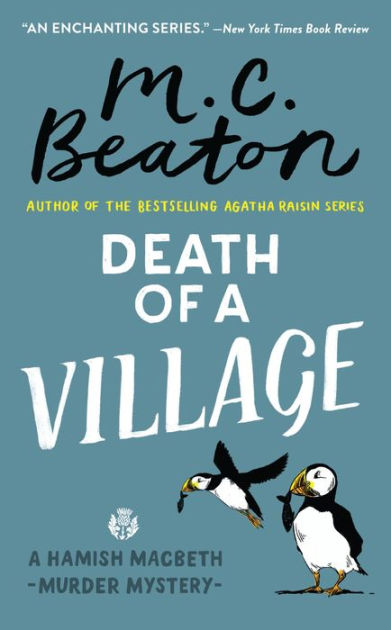 Death of a Village (Hamish Macbeth Series #18) by M. C. Beaton ...