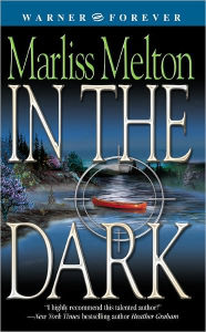 Title: In the Dark, Author: Marliss Melton