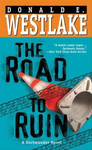 Free books electronics download The Road to Ruin by Donald E. Westlake ePub PDB MOBI English version