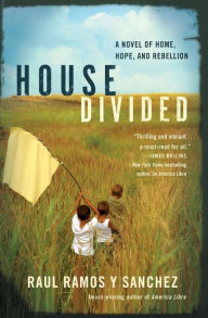 Title: House Divided, Author: Raul Ramos y Sanchez