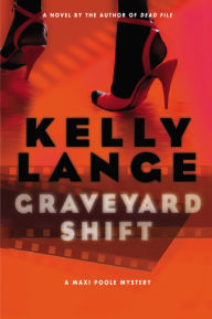 Title: Graveyard Shift, Author: Kelly Lange