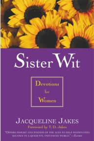 Title: Sister Wit: Devotions for Women, Author: Jacqueline Jakes