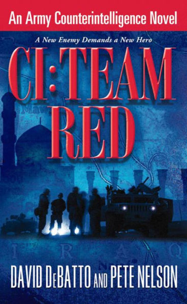 CI: Team Red: An Army Counterintelligence Novel